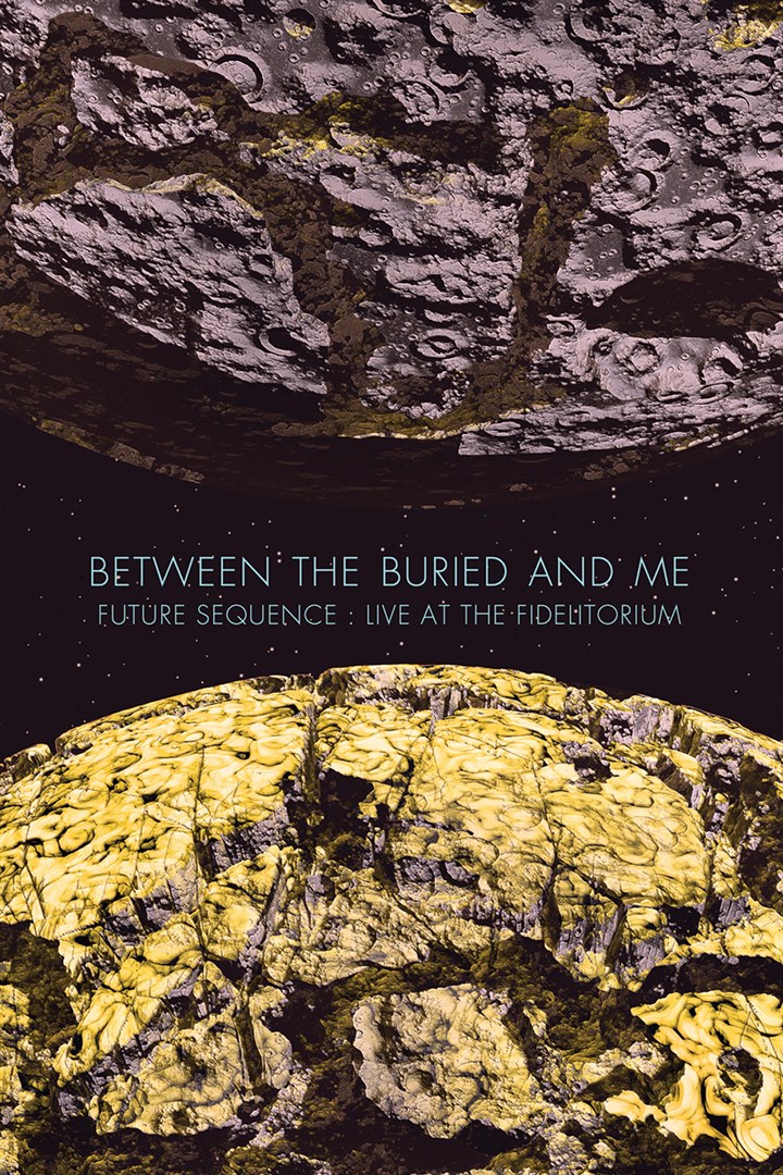     Between the buried and me: Future sequence - Live at the Fidelitorium